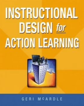 Image of Instructional design for action learning by Geri E. H. McArdle