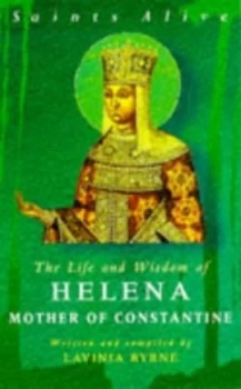 Image of The Life and Wisdom of Helena Mother of Constantine by Lavinia Byrne Paperback