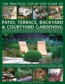 Image of Practical Step-by-step Guide to Patio, Terrace, Backyard & Courtyard Gardening