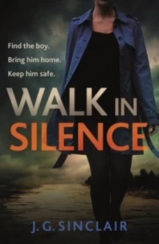 Image of Walk in Silence by J. G. Sinclair Book