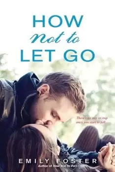 Image of How not to let go - Emily Foster - Paperback - Used