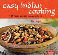Image of easy indian cooking 101 fresh and feisty indian recipes