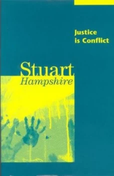Image of Justice Is Conflict by Stuart Hampshire Hardback
