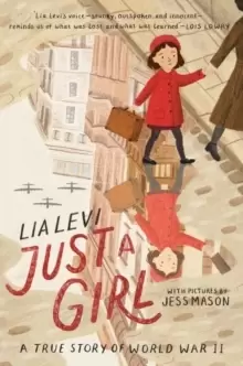 Image of Just a Girl : A True Story of World War II