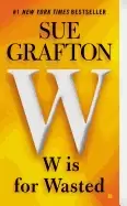 Image of w is for wasted a kinsey millhone novel