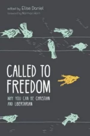 Image of Called to Freedom by Elise Daniel