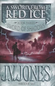 Image of A Sword from Red Ice by J. V. Jones Hardback