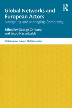 Image of Global Networks and European ActorsNavigating and Managing Complexity