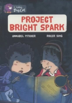 Image of Project Bright Spark by Annabel Pitcher Book