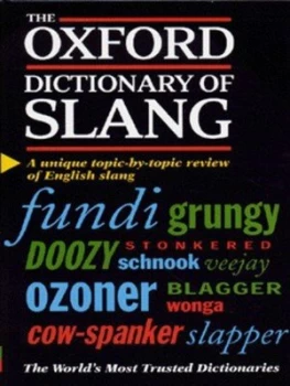 Image of The Oxford Dictionary of Slang by John Ayto Hardback
