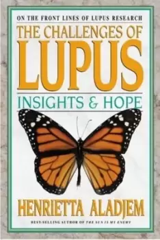 Image of The challenges of lupus by Henrietta Aladjem