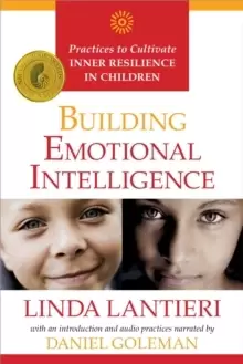Image of Building Emotional Intelligence : Practices to Cultivate Inner Resilience in Children