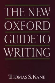 Image of The New Oxford Guide to Writing by Thomas S Kane Book