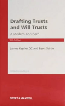 Image of Drafting Trusts and Will Trusts by James Kessler and Leon Sartin Hardback