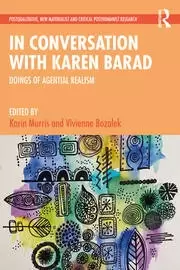 Image of In Conversation with Karen Barad Doings of Agential Realism