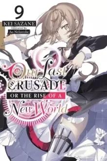 Image of Our Last Crusade or the Rise of a New World, Vol. 9 LN