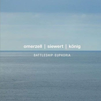 Image of Omerzell Siewert K&ouml;nig - Battleship Euphoria CD