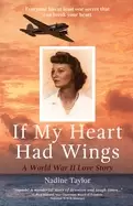Image of if my heart had wings a world war ii love story
