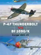 Image of p 47 thunderbolt vs bf 109gk europe 1943 45