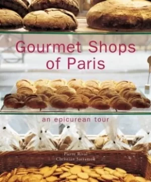 Image of Gourmet shops of Paris by Pierre Rival