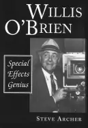 Image of willis obrien special effects genius