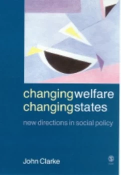 Image of Changing Welfare Changing States by John H. Clarke Book