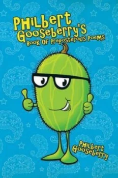 Image of Philbert Gooseberrys Book of Preposterous Poems by Philbert Gooseberry Paperback