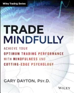 Image of trade mindfully achieve your optimum trading performance with mindfulness a
