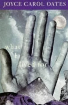 Image of What I Lived for by Joyce Carol Oates Paperback