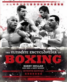 Image of The Ultimate Encyclopedia of Boxing by Harry Mullan Hardback