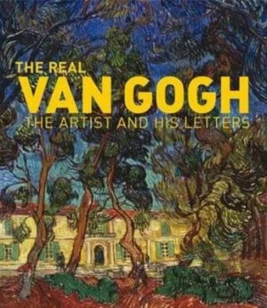 Image of The Real Van Gogh by Nienke Bakker Hardback