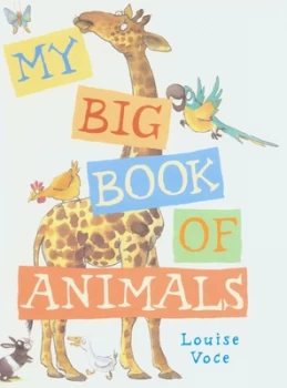 Image of My Big Book of Animals by Louise Voce Hardback