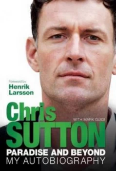 Image of Paradise and beyond by Chris Sutton and Mark Guidi Paperback