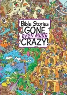 Image of Bible Stories Gone Even More Crazy!