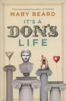 Image of Its a dons life by Professor Mary Beard