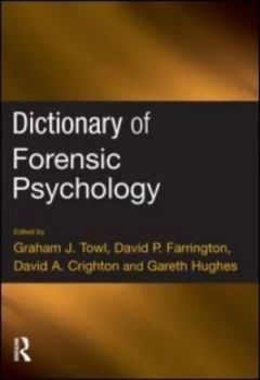 Image of Dictionary of Forensic Psychology by Graham Towl Paperback