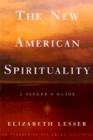 Image of new american spirituality by elizabeth lesser