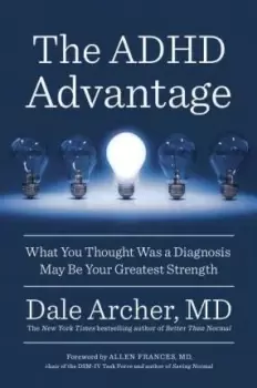 Image of The ADHD Advantage by Dale Archer