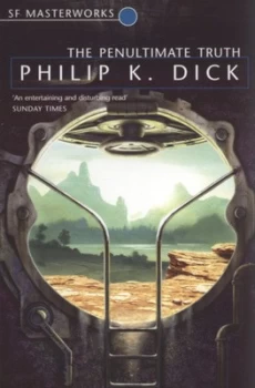 Image of The Penultimate Truth by Philip K Dick Paperback