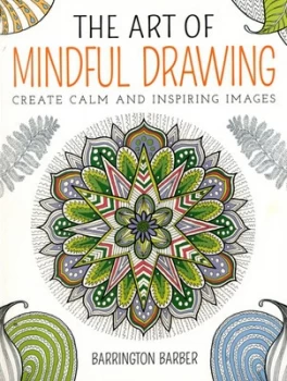 Image of The Art of Mindful Drawing by Barrington Barber Paperback