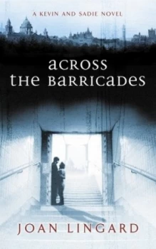 Image of Across the Barricades by Joan Lingard Paperback