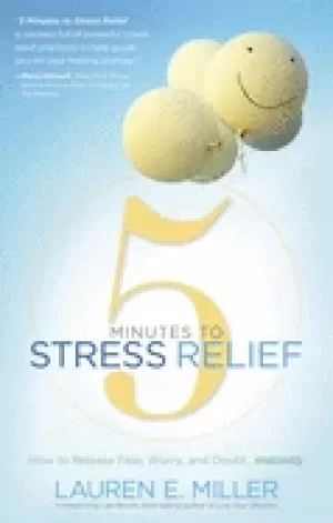 Image of 5 minutes to stress relief how to release fear worry and doubt instantly