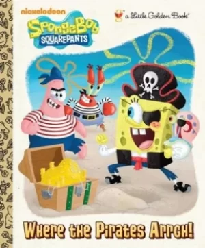 Image of Where the Pirates Arrgh SpongeBob SquarePants by Melissa Wygand