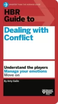 Image of HBR Guide to Dealing with Conflict (HBR Guide Series)