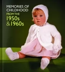 Image of Memories of Childhood from the 1950s and 1960s