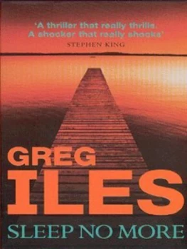 Image of Sleep No More by Greg Iles Book