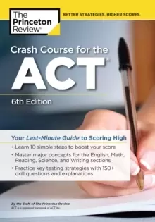 Image of Crash Course for the ACT : Your Last-Minute Guide to Scoring High