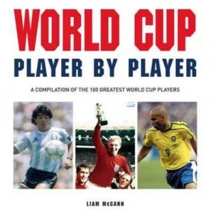 Image of World Cup Player by Player by Liam Mccann Hardback