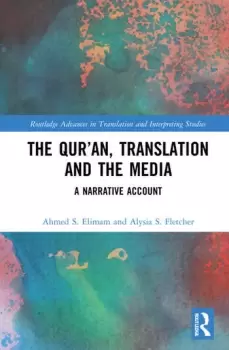 Image of The Quran Translation and the Media A Narrative Account