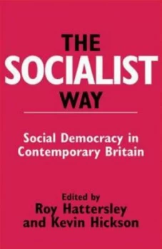 Image of The Socialist Way by Roy Hattersley Paperback